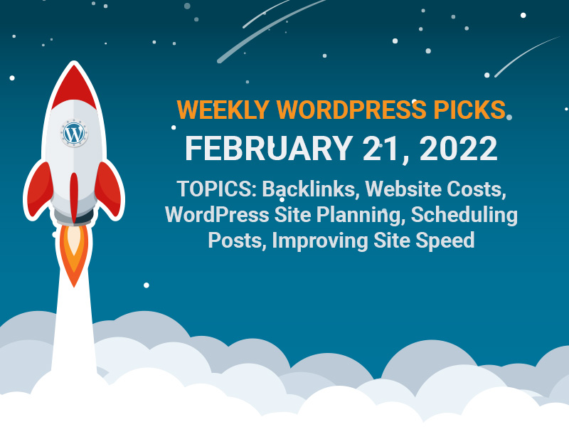 weekly wordpress articles for february 21 2022