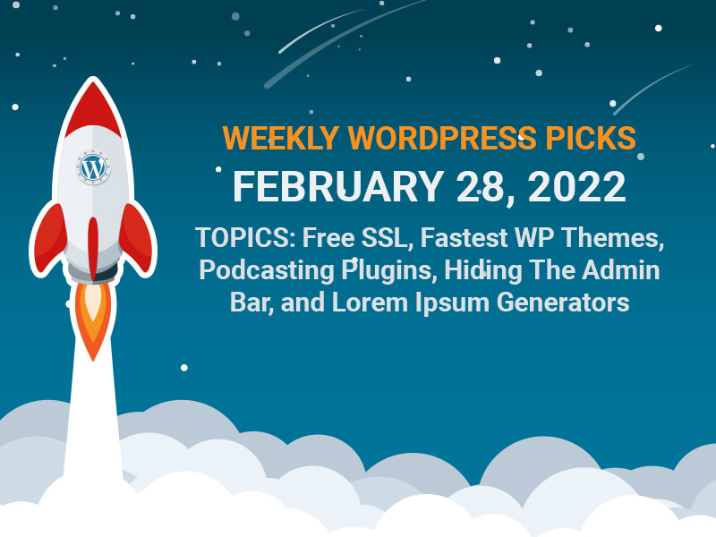 weekly wordpress articles for february 28 2022