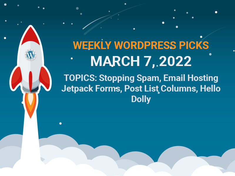 weekly wordpress articles for march 7 2022