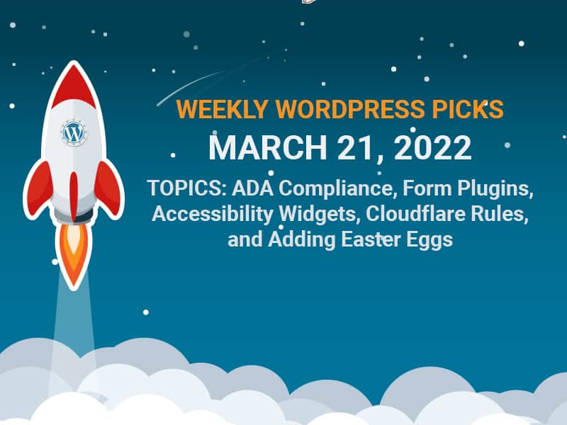 weekly wordpress articles for march 21 2022