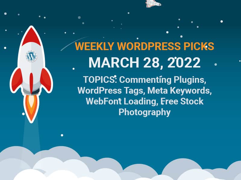 weekly wordpress articles for march 28 2022
