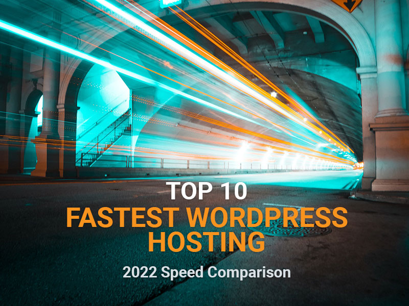 top 10 fastest wordpress hosting