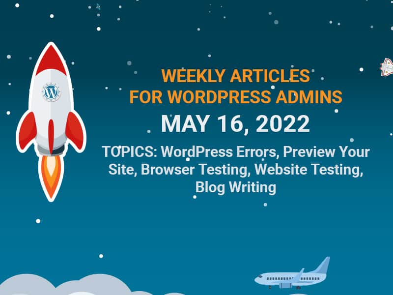 weekly wordpress articles for may 16, 2022