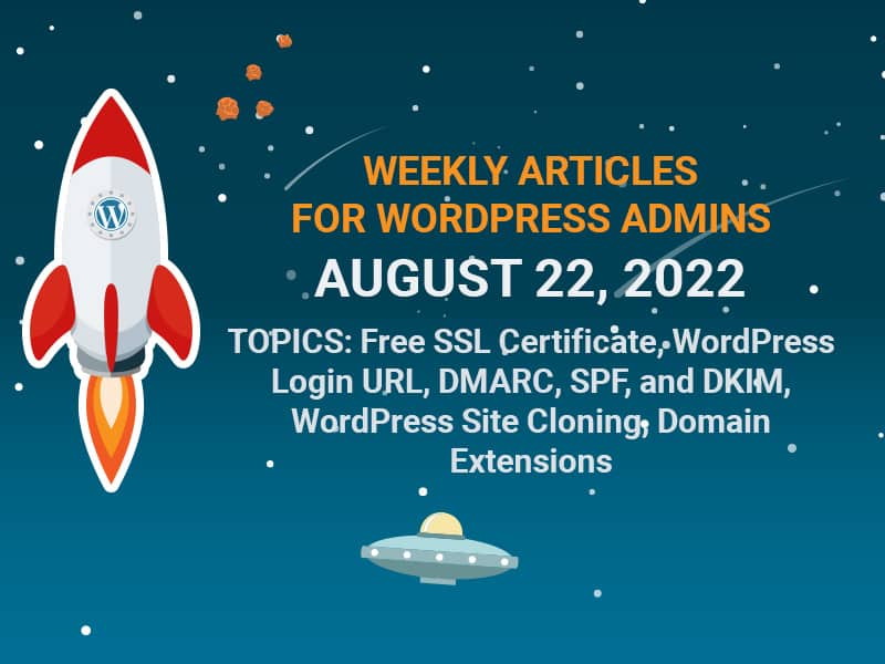 WordPress weekly articles for august 22, 2022